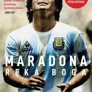 Maradona. Ręka Boga