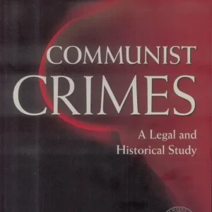 Communist Crimes A legal a historical study