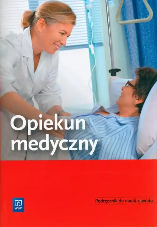 Opiekun medyczny Podręcznik do nauki zawodu