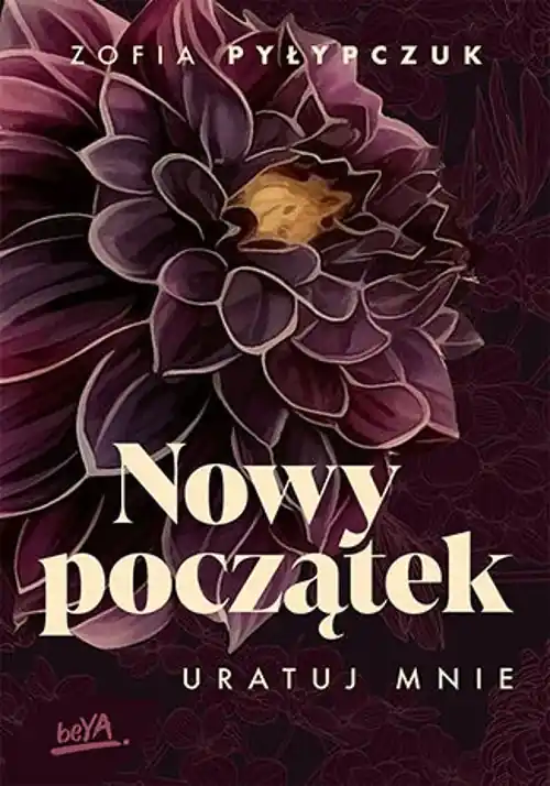 Nowy początek.. Uratuj mnie