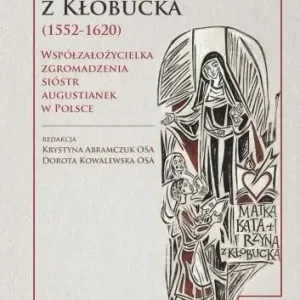 Matka Katarzyna z Kłobucka
