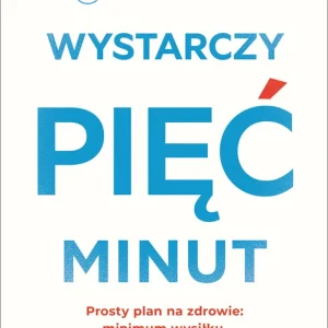 Wystarczy pięć minut