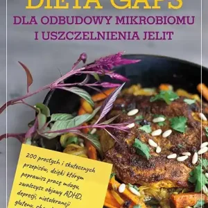 Dieta GAPS dla odbudowy mikrobiomu i uszczelnienia jelit