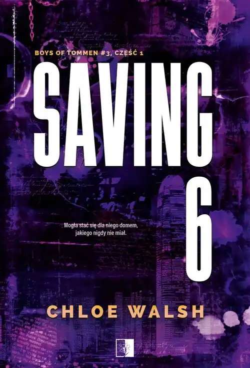 Saving 6. Boys of Tommen Tom 3 Część pierwsza