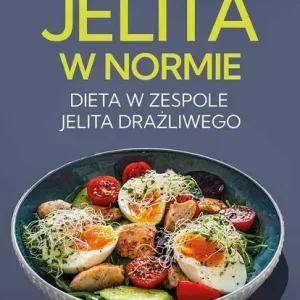 Jelita w normie Dieta w zespole jelita drażliwego