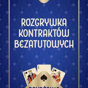 Brydżowe techniki. Rozgrywka kontraktów bezatutowych