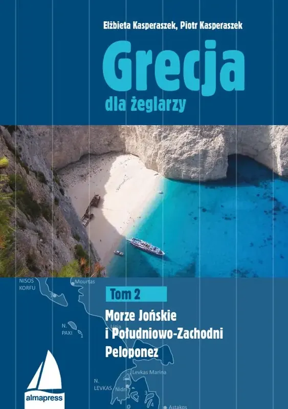 Grecja dla żeglarzy. Morze Jońskie i Południowo, Zachodni, Peloponez. Tom 2 wyd. 2022