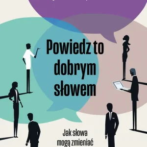 Powiedz to dobrym słowem