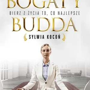 Bogaty Budda Bierz z życia to, co najlepsze