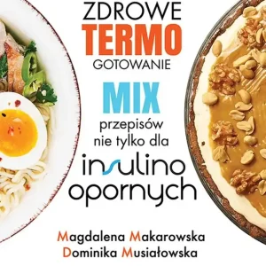 Zdrowe termogotowanie Mix przepisów nie tylko dla insulinoopornych