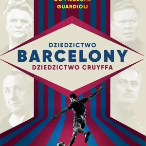 Dziedzictwo Barcelony dziedzictwo Cruyffa