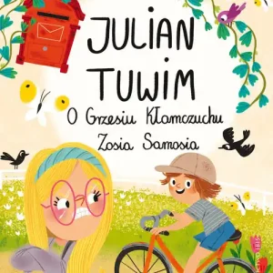 O Grzesiu Kłamczuchu Zosia Samosia
