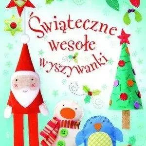 Świąteczne wesołe wyszywanki