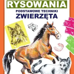 Kurs rysowania. Podstawowe techniki. Zwierzęta