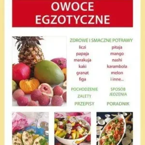 Encyklopedia zdrowia - Owoce egzotyczne