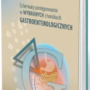 Schematy postępowania w wybranych chorobach..