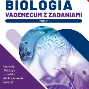 Biologia Vademecum z zadaniami Tom 2 Matura