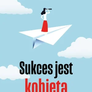 Sukces jest kobietą