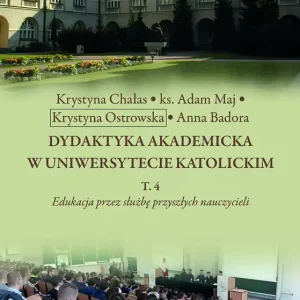 Dydaktyka akademicka w uniwersytecie katolickim, t. 4