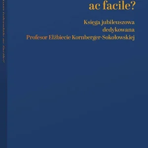 Tributum tolerabile ac facile? Księga jubileuszowa dedykowana Profesor Elżbiecie Kornberger-Sokołowskiej