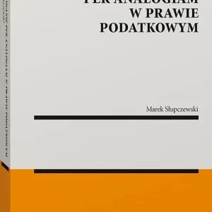 Rozumowanie per analogiam w prawie podatkowym
