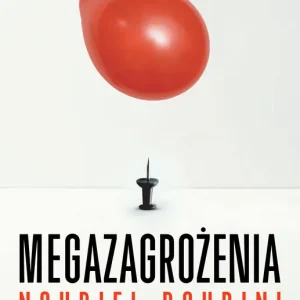Megazagrożenia 10 trendów niebezpiecznych dla naszej przyszłości