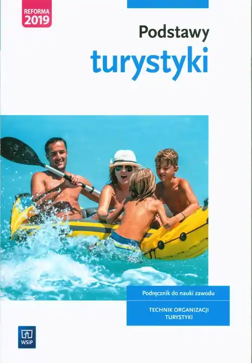 Podstawy turystyki Podręcznik do nauki zawodu Technik organizacji turystyki