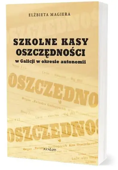 Szkolne Kasy Oszczędności w Galicji w okresie...