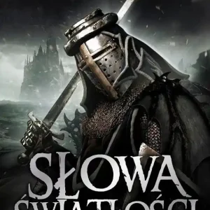 Słowa światłości. Seria Archiwum Burzowego Światła. Tom 2