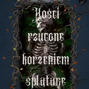 Kości rzucone korzeniem splątane