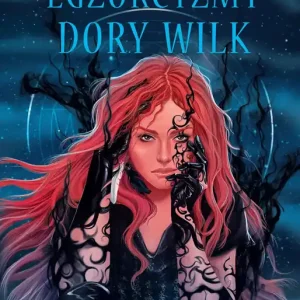 Egzorcyzmy Dory Wilk