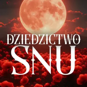 Dziedzictwo snu