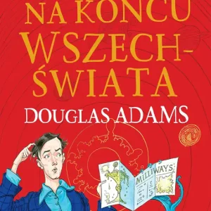 Restauracja na końcu wszechświata. Edycja ilustrowana