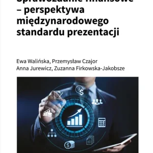 Sprawozdanie finansowe – perspektywa międzynarodowego standardu prezentacji