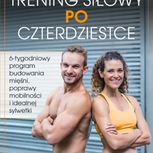 Trening siłowy po czterdziestce