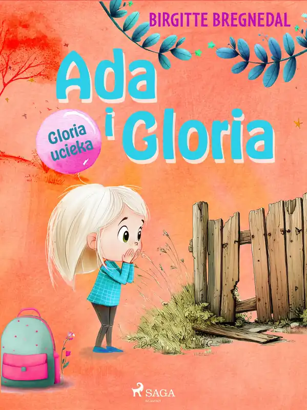 Ada i Gloria. Część 2. Gloria ucieka