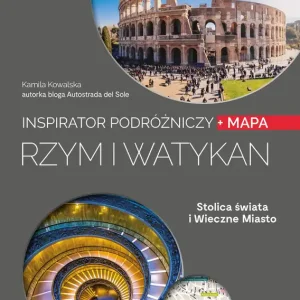 Rzym i Watykan Inspirator podróżniczy
