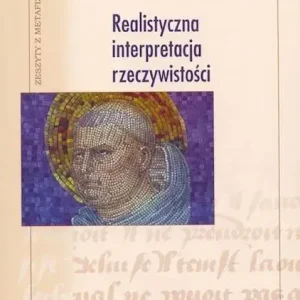 Realistyczna interpretacja rzeczywistości
