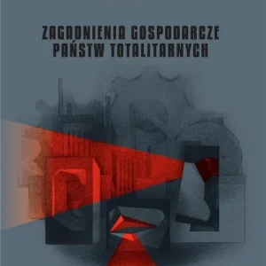 Zagadnienia gospodarcze państw totalitarnych