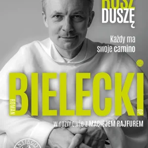 Rusz duszę. Każdy ma swoje camino