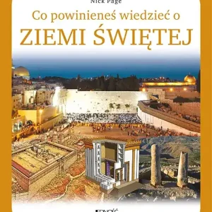 Co powinieneś wiedzieć o Ziemi Świętej
