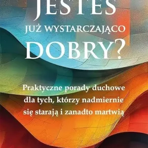 Jesteś już wystarczająco dobry?
