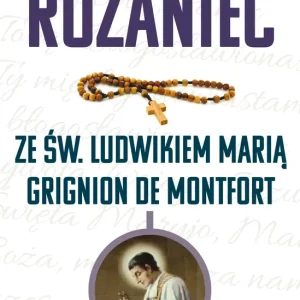 Różaniec ze św. Ludwikiem Marią Grignion de Montfort
