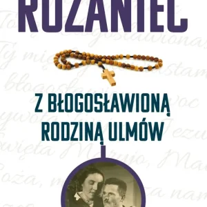 Różaniec z błogosławioną rodziną Ulmów