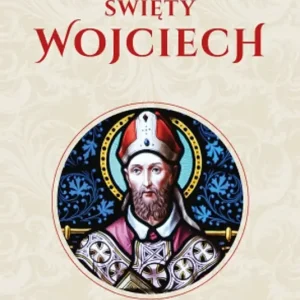 Modlitewnik Św. Wojciech Poznawaj i módl się