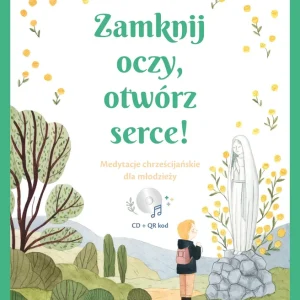 Zamknij oczy, otwórz serce!