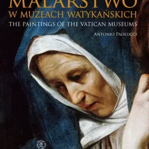 Malarstwo Muzeów Watykańskich The paintings of the Vatican Museums