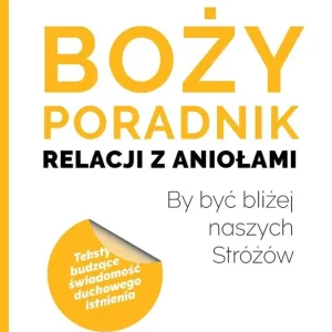 Boży poradnik relacji z aniołami