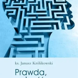 Prawda, wolność, miłość