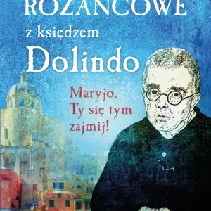 Rozważania różańcowe z księdzem Dolindo